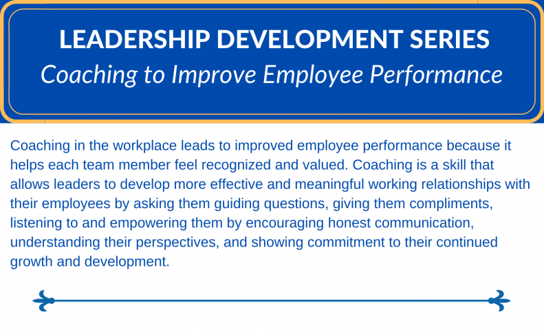 Leadership Development Series: Coaching to Improve Employee Performance